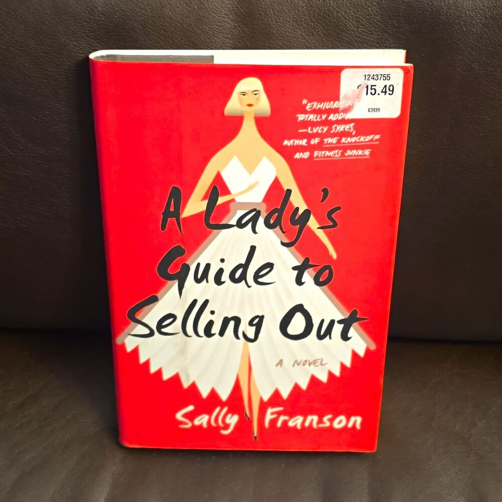 Lady's Guide to Selling Out Sally Franson Hardcover Novel with Dust Jacket